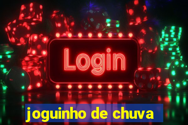 joguinho de chuva